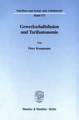 Gewerkschaftsfusion und Tarifautonomie