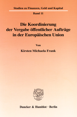 Die Koordinierung der Vergabe öffentlicher Aufträge in der Europäischen Union