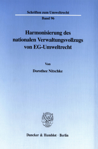 Harmonisierung des nationalen Verwaltungsvollzugs von EG-Umweltrecht