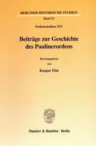 Beiträge zur Geschichte des Paulinerordens: (Ordensstudien XIV)