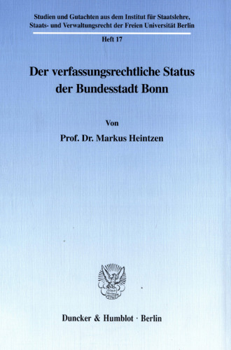 Der verfassungsrechtliche Status der Bundesstadt Bonn