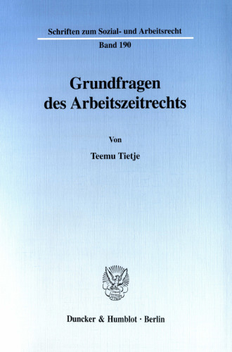 Grundfragen des Arbeitszeitrechts