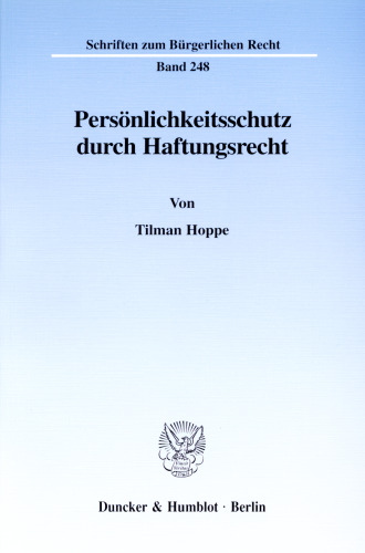 Persönlichkeitsschutz durch Haftungsrecht