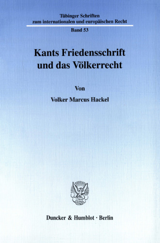 Kants Friedensschrift und das Völkerrecht