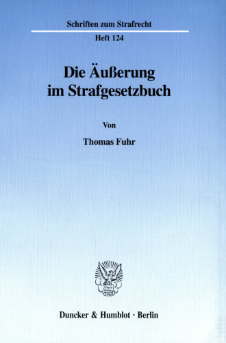 Die Äußerung im Strafgesetzbuch