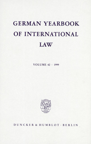 German Yearbook of International Law / Jahrbuch für Internationales Recht: Vol. 42 (1999)