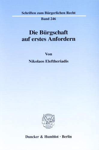 Die Bürgschaft auf erstes Anfordern