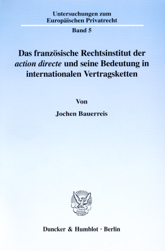 Das französische Rechtsinstitut der action directe und seine Bedeutung in internationalen Vertragsketten