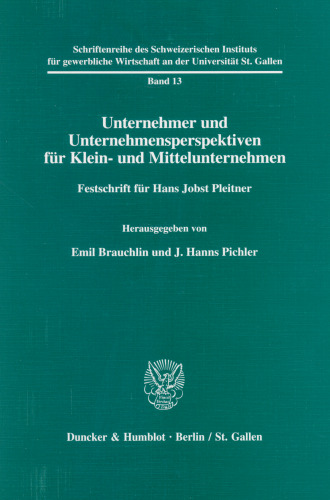 Unternehmer und Unternehmensperspektiven für Klein- und Mittelunternehmen: Festschrift für Hans Jobst Pleitner