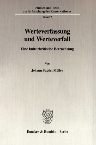 Werteverfassung und Werteverfall: Eine kulturkritische Betrachtung
