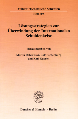 Lösungsstrategien zur Überwindung der Internationalen Schuldenkrise