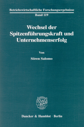 Wechsel der Spitzenführungskraft und Unternehmenserfolg