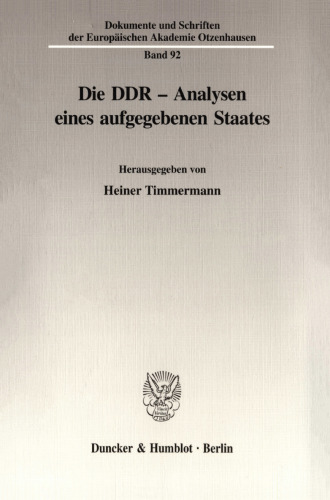 Die DDR - Analysen eines aufgegebenen Staates