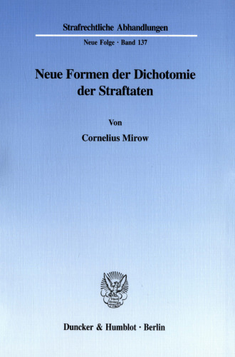 Neue Formen der Dichotomie der Straftaten