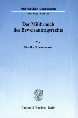 Der Mißbrauch des Beweisantragsrechts