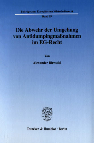 Die Abwehr der Umgehung von Antidumpingmaßnahmen im EG-Recht
