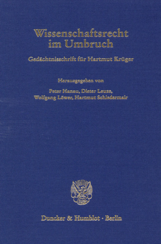 Wissenschaftsrecht im Umbruch: Gedächtnisschrift für Hartmut Krüger