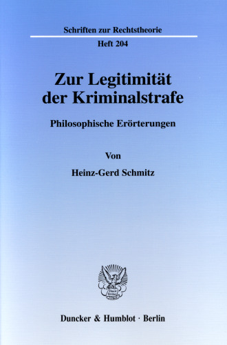 Zur Legitimität der Kriminalstrafe: Philosophische Erörterungen
