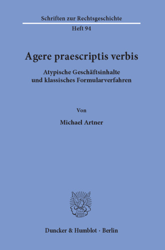 Agere praescriptis verbis: Atypische Geschäftsinhalte und klassisches Formularverfahren