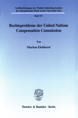 Rechtsprobleme der United Nations Compensation Commission