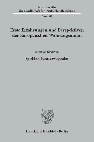 Erste Erfahrungen und Perspektiven der Europäischen Währungsunion