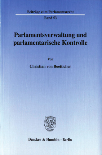 Parlamentsverwaltung und parlamentarische Kontrolle
