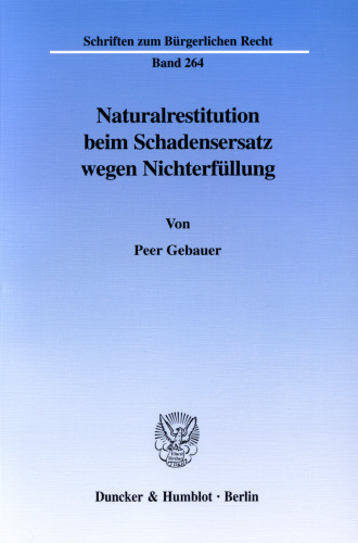 Naturalrestitution beim Schadensersatz wegen Nichterfüllung