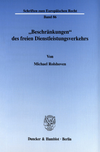 »Beschränkungen« des freien Dienstleistungsverkehrs