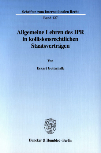 Allgemeine Lehren des IPR in kollisionsrechtlichen Staatsverträgen