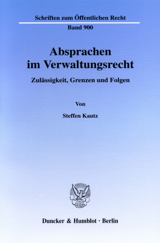 Absprachen im Verwaltungsrecht: Zulässigkeit, Grenzen und Folgen