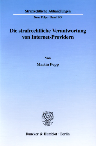 Die strafrechtliche Verantwortung von Internet-Providern