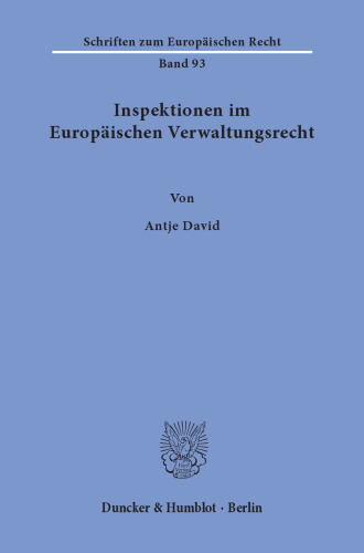 Inspektionen im Europäischen Verwaltungsrecht