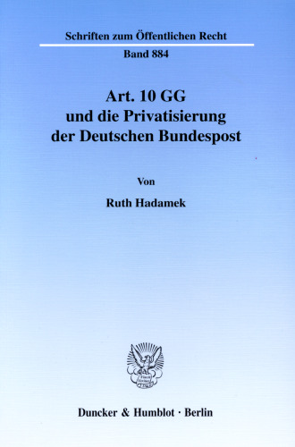 Art. 10 GG und die Privatisierung der Deutschen Bundespost