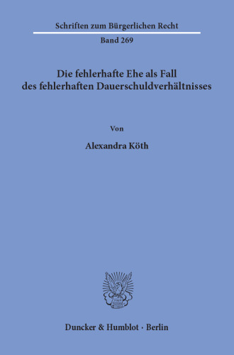 Die fehlerhafte Ehe als Fall des fehlerhaften Dauerschuldverhältnisses