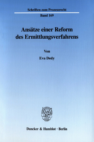 Ansätze einer Reform des Ermittlungsverfahrens