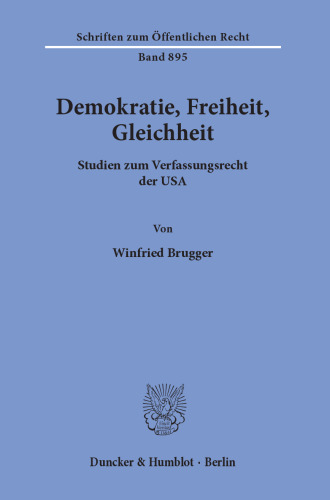Demokratie, Freiheit, Gleichheit: Studien zum Verfassungsrecht der USA