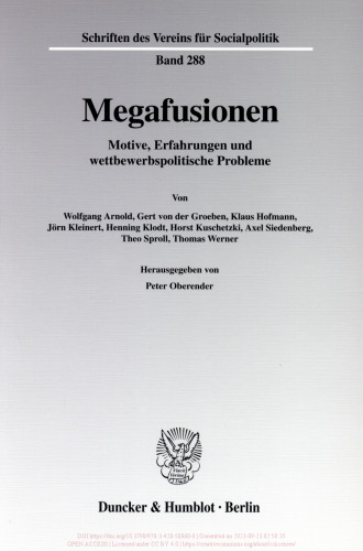 Megafusionen: Motive, Erfahrungen und wettbewerbspolitische Probleme