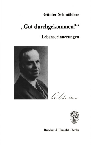 Lebenserinnerungen: »Gut durchgekommen?«