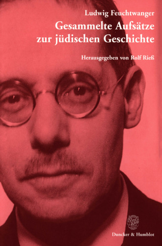 Gesammelte Aufsätze zur jüdischen Geschichte: Hrsg. und mit einem Nachwort versehen von Rolf Rieß
