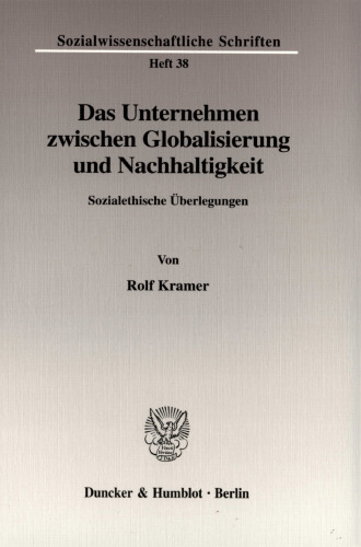 Das Unternehmen zwischen Globalisierung und Nachhaltigkeit: Sozialethische Überlegungen