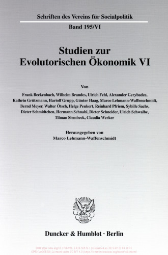 Studien zur Evolutorischen Ökonomik VI: Ein Diskurs zu Analysemethoden der Evolutorischen Ökonomik