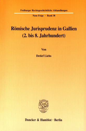 Römische Jurisprudenz in Gallien (2. bis 8. Jahrhundert)