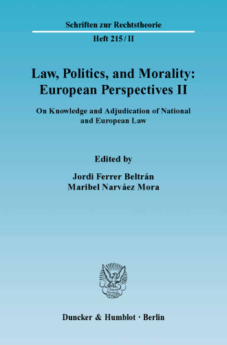 Law, Politics, and Morality: European Perspectives II: On Knowledge and Adjudication of National and European Law