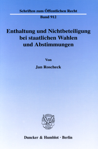 Enthaltung und Nichtbeteiligung bei staatlichen Wahlen und Abstimmungen