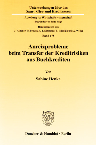 Anreizprobleme beim Transfer der Kreditrisiken aus Buchkrediten
