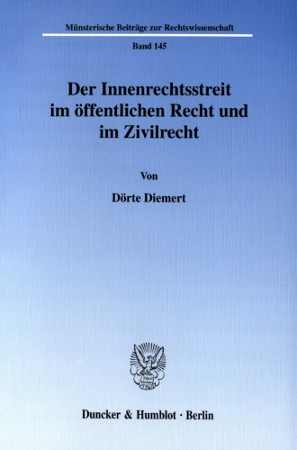 Der Innenrechtsstreit im öffentlichen Recht und im Zivilrecht