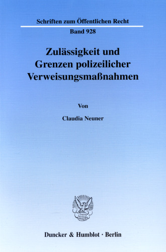 Zulässigkeit und Grenzen polizeilicher Verweisungsmaßnahmen