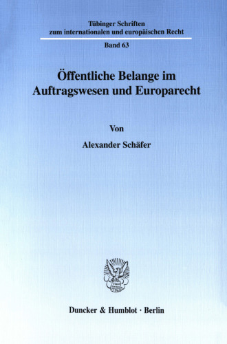 Öffentliche Belange im Auftragswesen und Europarecht