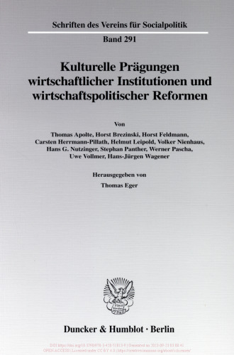Kulturelle Prägungen wirtschaftlicher Institutionen und wirtschaftspolitischer Reformen