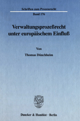 Verwaltungsprozeßrecht unter europäischem Einfluß